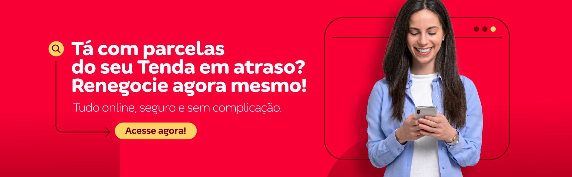 Parcelas em atraso? Veja como aproveitar o Portal Auto Renegociação da Tenda e resolva sua situação.