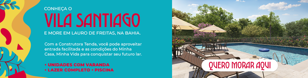 Vila Santiago, lançamento da Construtora Tenda em Lauro de Freitas | Notícias | Blog da Tenda