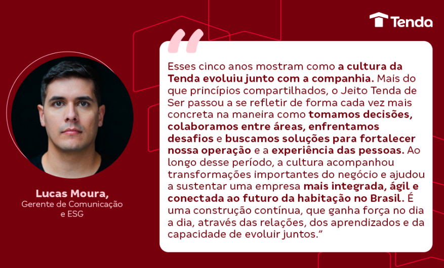 As pessoas fazem a diferença | Depoimento de Lucas Moura, Gerente de Comunicação e ESG, sobre a cultura organizacional da Tenda | Jeito de Tenda de Ser | Blog da Tenda